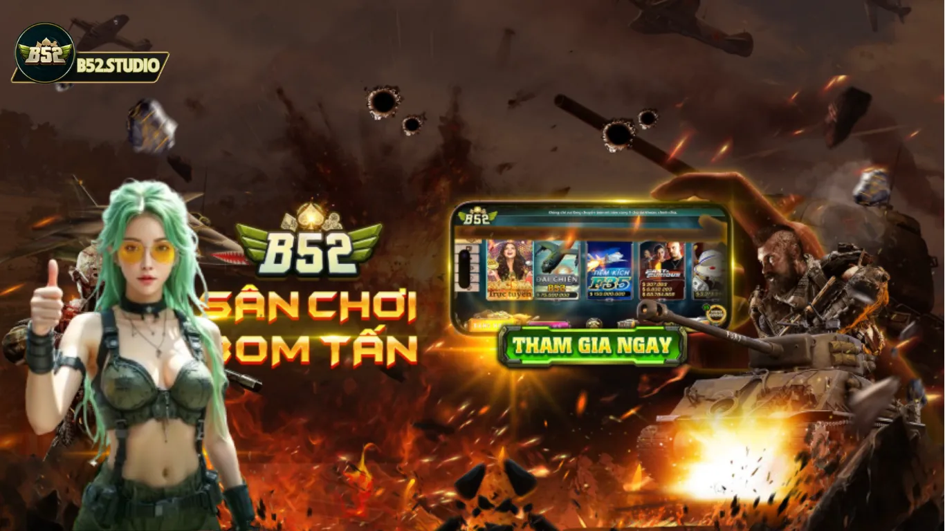 B52 hỗ trợ đa tính năng, mang đến trải nghiệm toàn diện